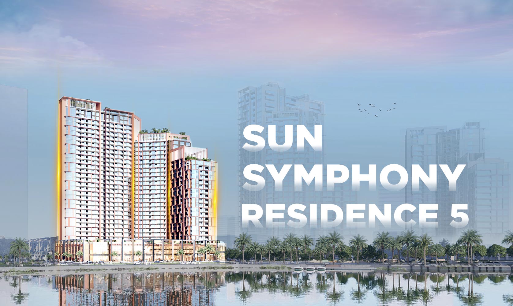 Symphony 5 — Toàn cảnh khu